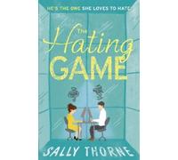 Sally Thorne The Hating Game (Tascabile)