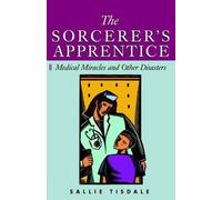 Sally Tisdale The Sorcerer's Apprentice (Tascabile)