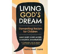 Sally Ulrey Katie McRee Malinda Sham Living God's Dream, Participant (Tascabile)