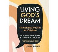 Sally Ulrey Katie McRee Malinda Shambu Living God's Dream, Leader G (Tascabile)