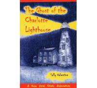 Sally Valentine The Ghost Of The Charlotte Lighthouse (Tascabile)