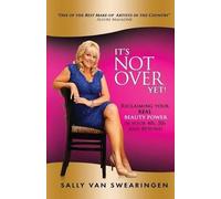 Sally Van Swearingen It's Not Over Yet (Tascabile)