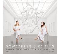 Sally Walker; Emily Granger - Something Like This