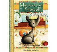 Sally Wallace-Jones Miu and the Pharaoh (Tascabile)