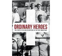 Sally White Ordinary Heroes (Copertina rigida)