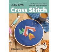 Sally Wilson Jump Into Cross Stitch (Tascabile)