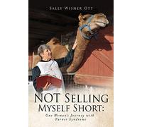 Sally Wisner Ott NOT Selling Myself Short (Tascabile)