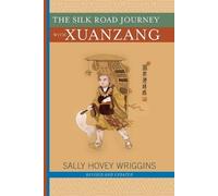 Sally Wriggins The Silk Road Journey With Xuanzang (Tascabile)