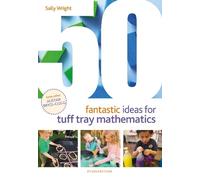 Sally Wright 50 Fantastic Ideas for Tuff Tray Mathematics (Tascabile)