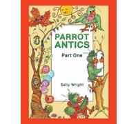 Sally Wright Parrot Antics (Tascabile)