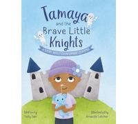 Sally Zain Tamaya and the Brave Little Knights (Copertina rigida)