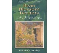 Sallyann J. Murphey Bean Blossom Dreams, with a New Afterword (Tascabile)
