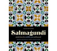 Salmagundi: Salads from the Middle East and Beyond by Sally Butcher