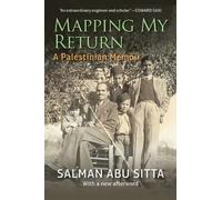 Salman Abu Sitta Mapping My Return (Tascabile)