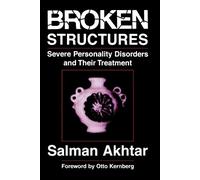 Salman Akhtar Broken Structures (Tascabile)