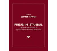 Salman Akhtar Freud in Istanbul (Tascabile)
