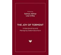 Salman Akhtar The Joy of Torment (Tascabile)