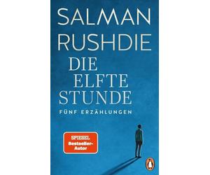 Salman Rushdie Bernhard Robben Die elfte Stunde: Erzählungen (Tascabile)