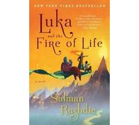 Salman Rushdie Luka and the Fire of Life (Tascabile)