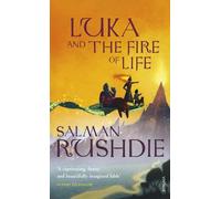 Salman Rushdie Luka and the Fire of Life (Tascabile)