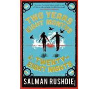 Salman Rushdie Two Years Eight Months and Twenty-Eight Nights (Tascabile)