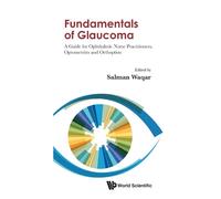 Salman Waqar Fundamentals Of Glaucoma: A Guide For Ophthalmic (Copertina rigida)