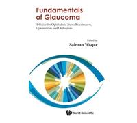 Salman Waqar Fundamentals Of Glaucoma: A Guide For Ophthalmic Nurse (Tascabile)