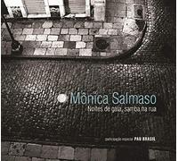 Salmaso, Monica - Noites De Gala Samba Na Rua