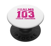 Salmi 103 Grace Abounds PopSockets PopGrip Adesivo