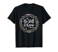 Salmi 46 Versetto della Bibbia Be Still And Know Christian Design Maglietta