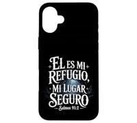 Salmi 91:2 "Él es mi refugio mi lugar seguro" Versetto della Bibbia Custodia per iPhone 16 Plus