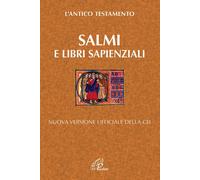 Salmi e libri Sapienziali. L'antico testamento. Nuova versione ufficiale della Cei