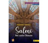 Salmi. Nel canto l'Amore. Partiture Quaresima Pasqua. Anno liturgico B