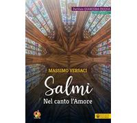 Salmi. Nel canto l'Amore. Partiture Quaresima Pasqua. Anno liturgico C