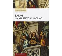 Alessandro Pronzato - Salmi. Un Versetto Al Giorno