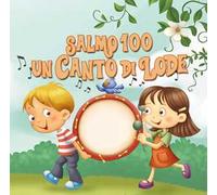 Salmo 100. Un canto di lode. Leggiamo la Bibbia