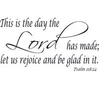 Salmo 118:24, Wall Art in vinile, "This Day Lord Has Made, Rejoice, Glad In It"