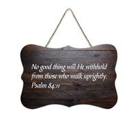 Salmo 84:11 No Good Thing Will He Withhold from Those Who Walk Uprightly Citazione Cartello rustico in legno da appendere cartello decorativo in legno decorazione da parete per soggiorno, camera da
