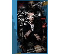 Salmo, lapocalisse dellio: Violenza, nichilismo e libertà nellera digit...