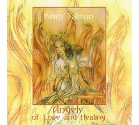 Salmon, Keith - Angels of Love & Healing
