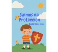 Salmos de Protección Cuaderno de Notas Infantil: Inspiración, Fe y Escritura