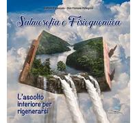 Salmosofia e fisiognomica. L’ascolto interiore per rigenerarsi