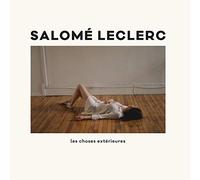 Salome Leclerc - Les Choses Exterieures