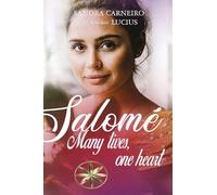 SALOMÉ: Many lives, one heart