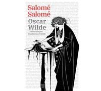 Salomé - Salomé: Texto paralelo bilingüe - Édition bilingue: Francés - Español / Français - Espagnol: 50