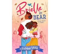 Salomey Doku Brielle and Bear: Once Upon a Time (Tascabile) Brielle and Bear