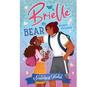 Salomey Doku Brielle and Bear: Project Fairytale (Tascabile) Brielle and Bear