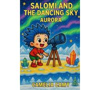 SALOMI AND THE DANCING SKY: AURORA