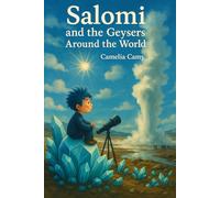 Salomi and the Geysers Around the World