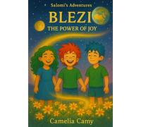 SALOMI'S ADVENTURES: Blezi: The Power of Joy